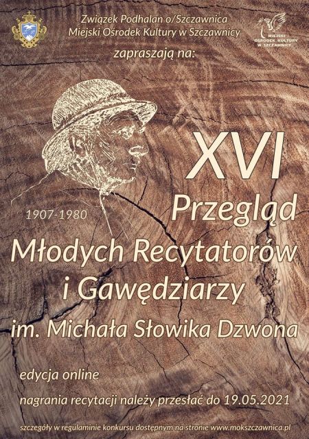XVI PRZEGLĄD MŁODYCH RECYTATORÓW I GAWĘDZIARZY IM. MICHAŁA SOWIKA DZWONA
