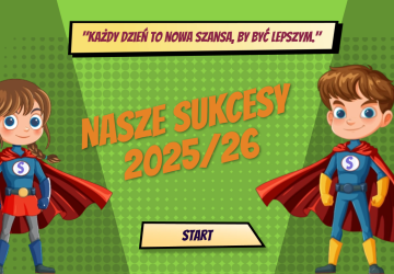NASZE SUKCESY W ROKU SZKOLNYM 2025/26