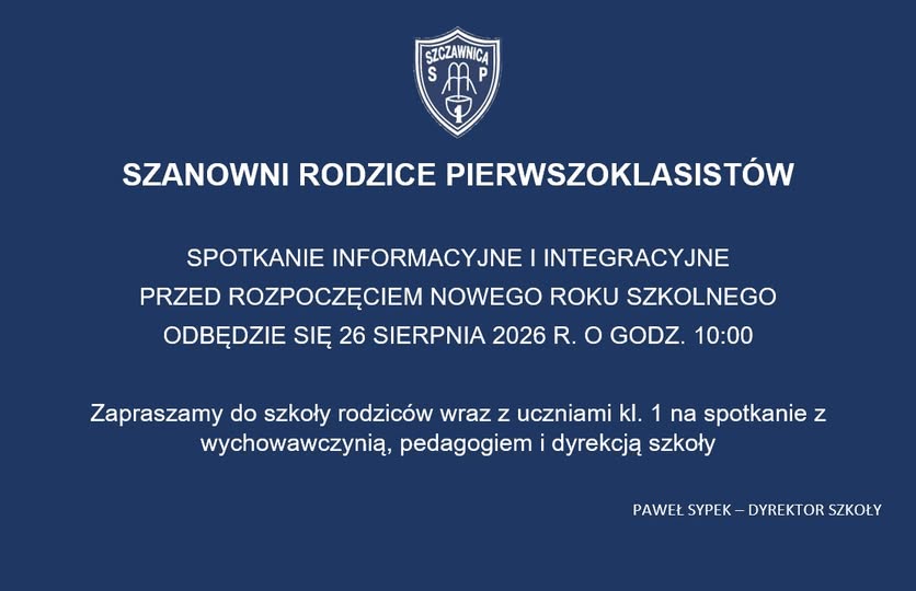 PIERWSZOKLASIŚCI ORAZ RODZICE - ZAPRASZAMY NA SPOTKANIE