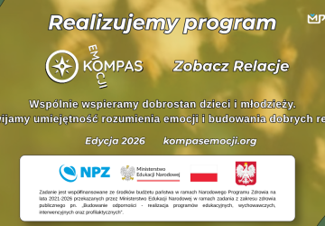 REALIZUJEMY PROGRAM „KOMPAS EMOCJI – ZOBACZ RELACJE”!